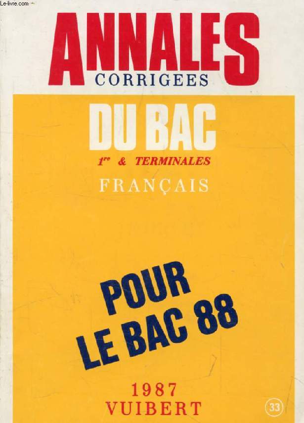 ANNALES CORRIGEES DU BAC 1987, FRANCAIS