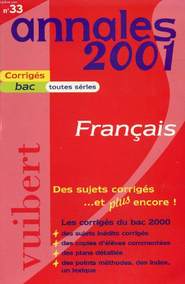 ANNALES 2001, FRANCAIS, TOUTES SERIES, SUJETS CORRIGES