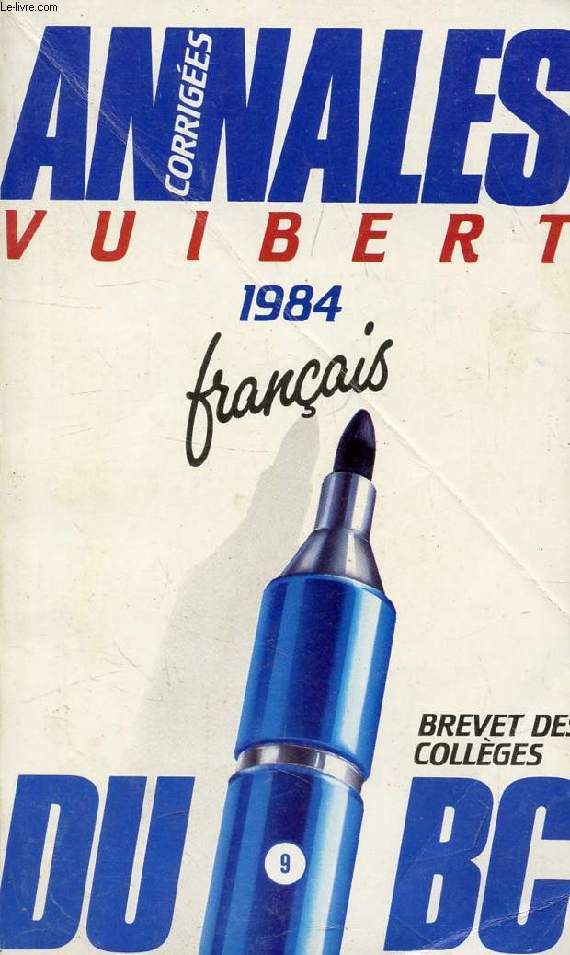ANNALES DU BREVET DES COLLEGES CORRIGEES, 1984, FRANCAIS