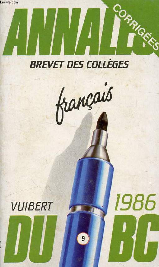 ANNALES CORRIGEES DU BREVET DES COLLEGES, 1986, FRANCAIS