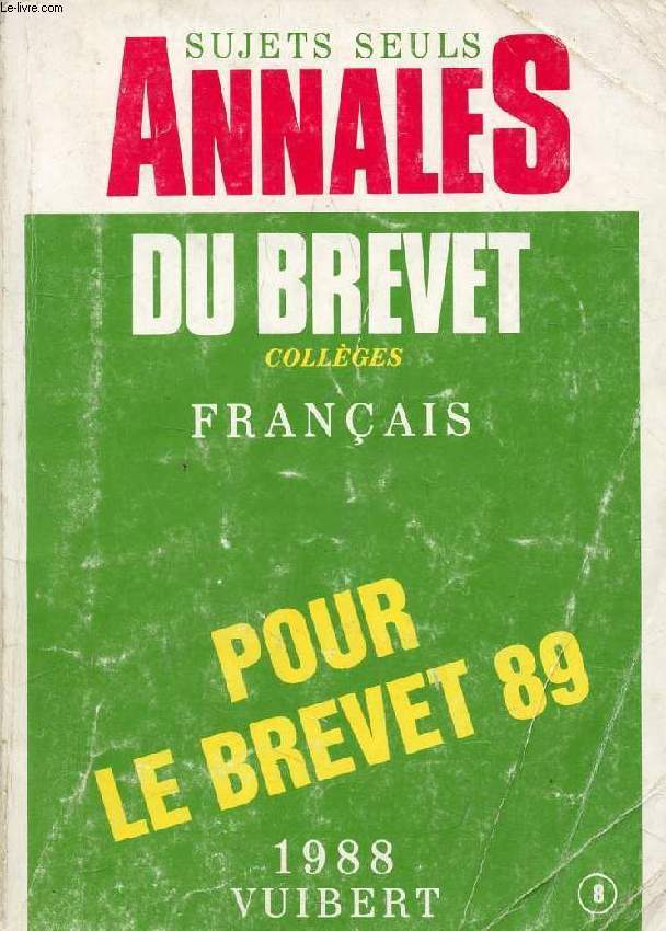 ANNALES DU BREVET DES COLLEGES, 1988, FRANCAIS