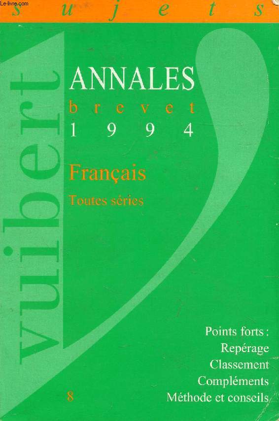 ANNALES BREVET 1994, FRANCAIS, TOUTES SERIES