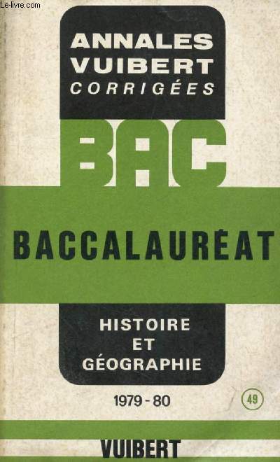ANNALES CORRIGEES DU BACCALAUREAT, HISTOIRE ET GEOGRAPHIE, 1979-1980