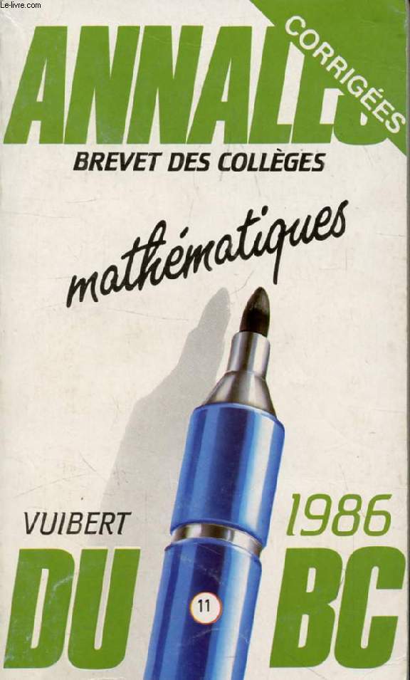 ANNALES CORRIGEES DU BREVET DES COLLEGES 1986, MATHEMATIQUES
