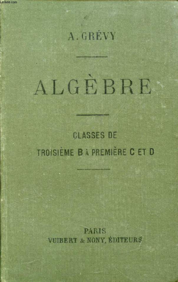 ALGEBRE, CLASSES DE 3e B  1re C et D