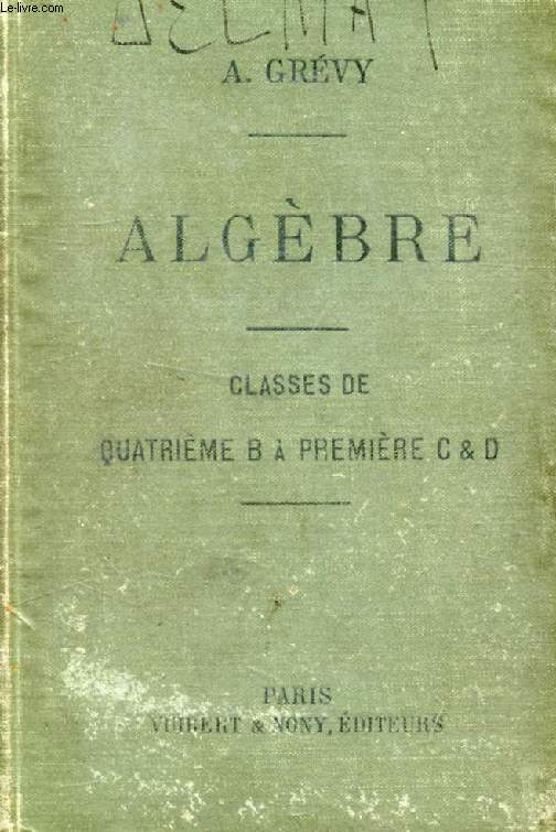ALGEBRE, CLASSES DE 4e B  1re C et D