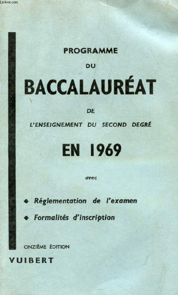 PROGRAMME DU BACCALAUREAT DE L'ENSEIGNEMENT DU SECOND DEGRE EN 1969