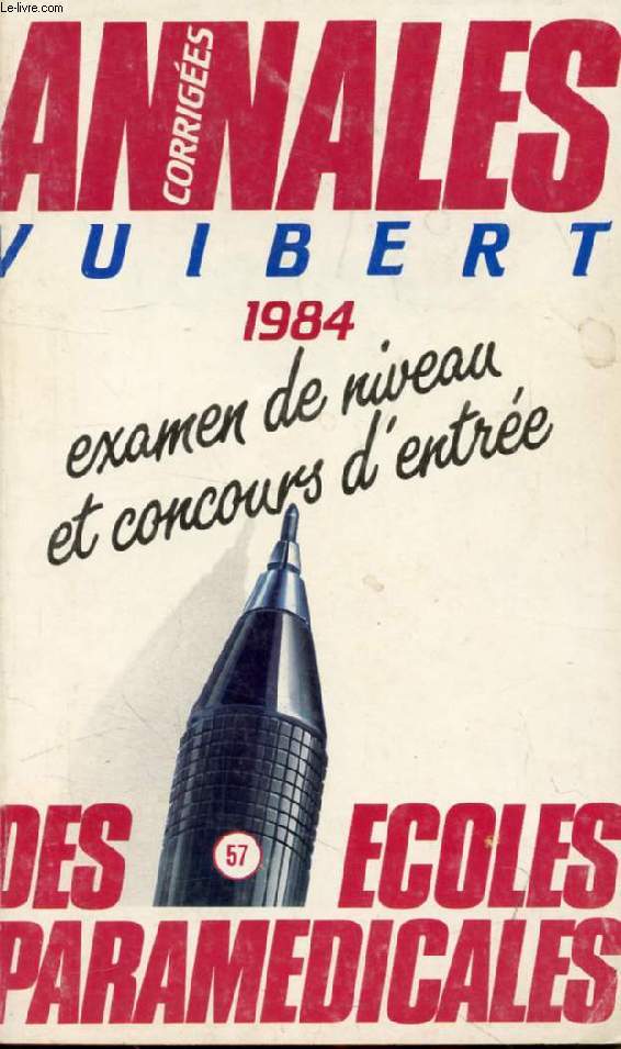 ANNALES CORRIGEES VUIBERT, ECOLES PARAMEDICALES, 1984
