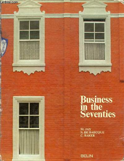 BUSINESS IN THE SEVENTIES, COMMERCIAL ENGLISH COURSE