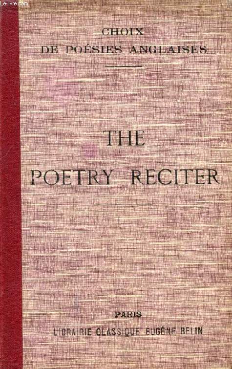 THE POETRY RECITER, CHOIX DE POESIES ANGLAISES, POUR L'ENSEIGNEMENT SECONDAIRE ET PRIMAIRE SUPERIEUR