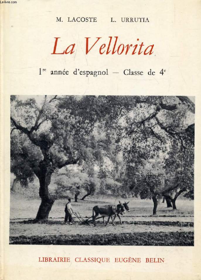 LA VELLORITA, 1re ANNEE D'ESPAGNOL, CLASSE DE 4e