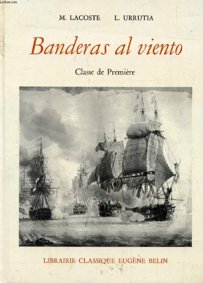 BANDERAS AL VIENTO, ESPAA Y AMERICA, CLASSE DE 1re