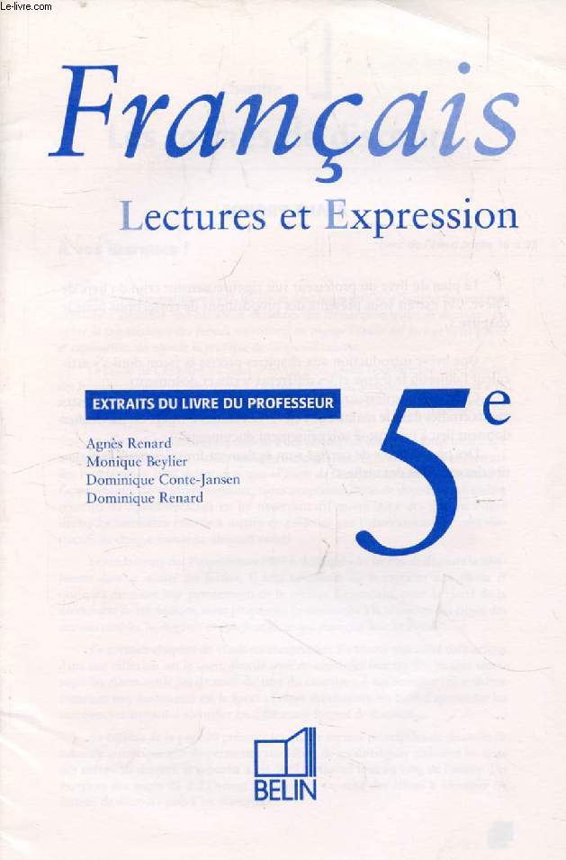 FRANCAIS, LECTURES ET EXPRESSION, 5e, EXTRAITS DU LIVRE DU PROFESSEUR