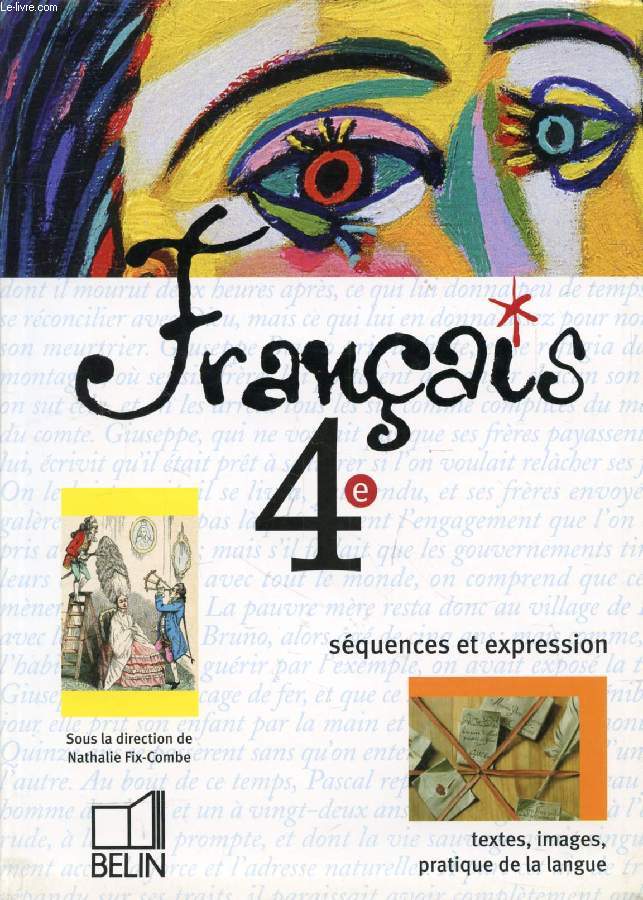 FRANCAIS 4e, SEQUENCES ET EXPRESSION