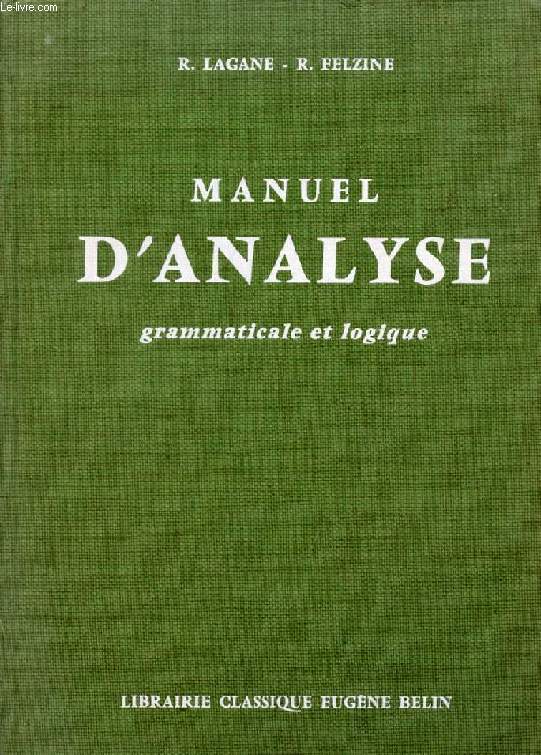 MANUEL D'ANALYSE GRAMMATICALE ET LOGIQUE