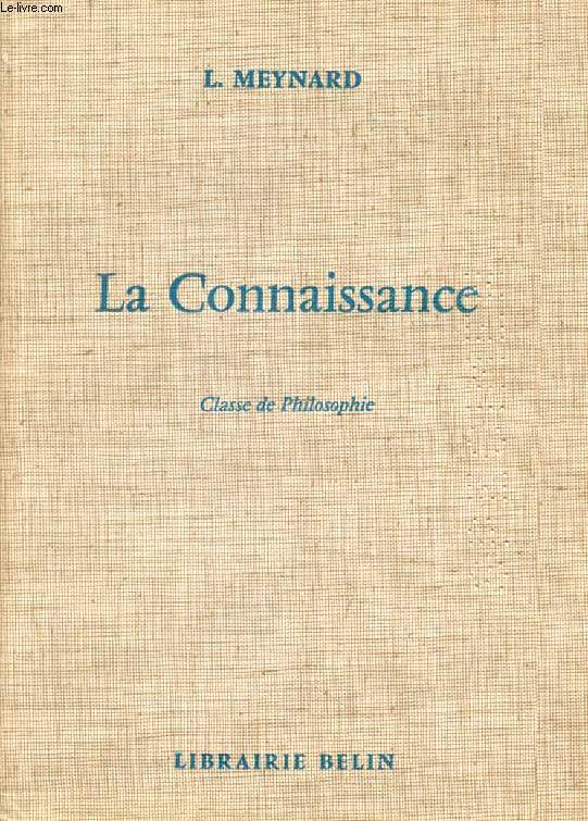 LA CONNAISSANCE, CLASSE DE PHILOSOPHIE