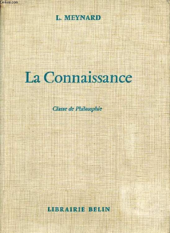 LA CONNAISSANCE, CLASSE DE PHILOSOPHIE