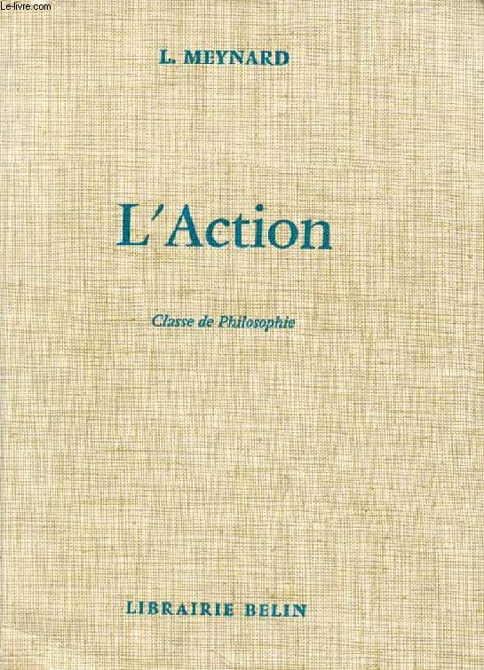 L'ACTION, CLASSE DE PHILOSOPHIE