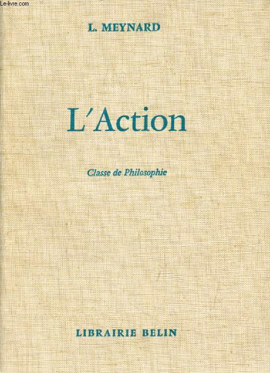 L'ACTION, CLASSE DE PHILOSOPHIE