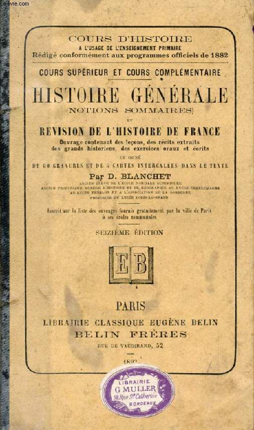 HISTOIRE GENERALE (NOTIONS SOMMAIRES) ET REVISION DE L'HISTOIRE DE FRANCE, COURS SUPERIEUR ET COURS COMPLEMENTAIRE