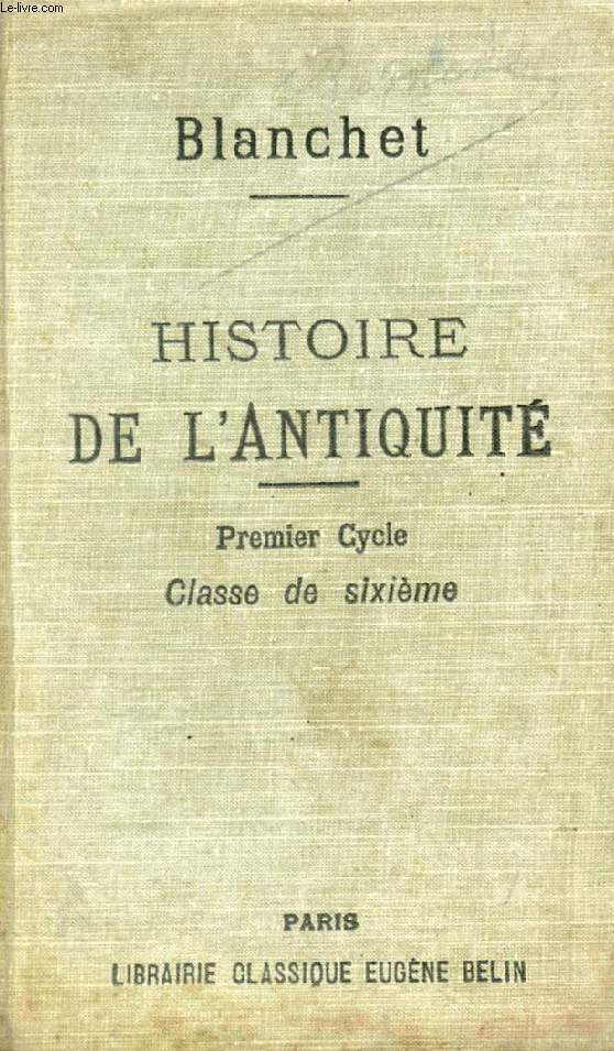 HISTOIRE DE L'ANTIQUITE, SOMMAIRES, RECITS, LECTURES, 1er CYCLE, CLASSE DE 6e