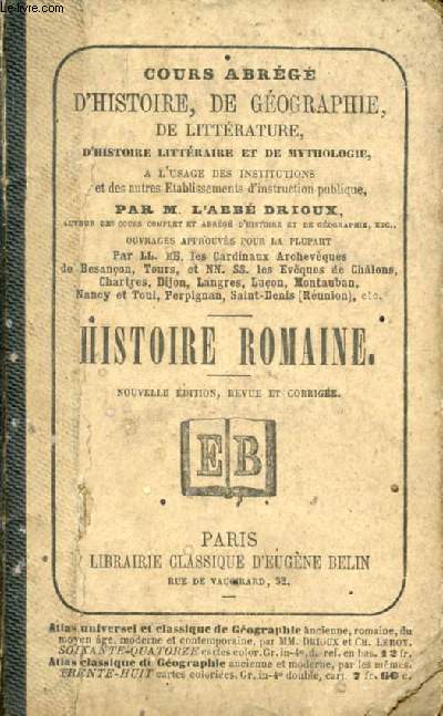 COURS ABREGE D'HISTOIRE ROMAINE, DEPUIS LA FONDATION DE ROME JUSQU'A L'INVASION DES BARBARES