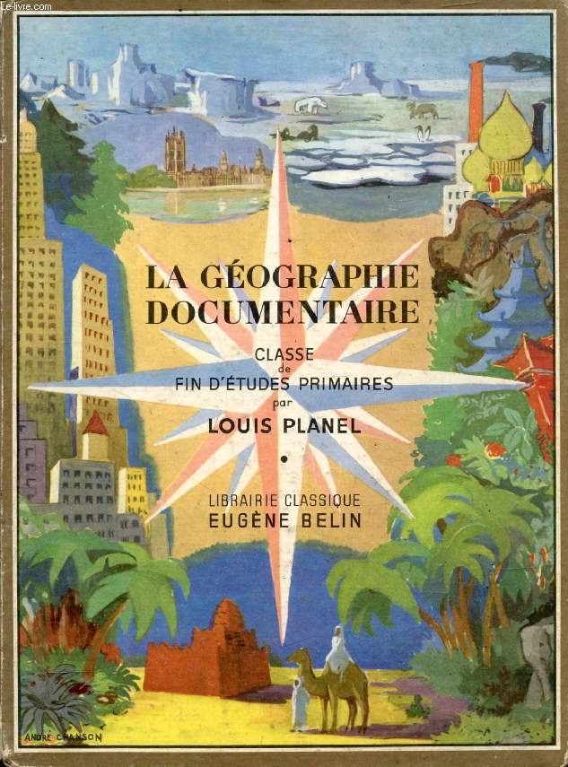 LA GEOGRAPHIE DOCUMENTAIRE, CLASSE DE FIN D'ETUDES PRIMAIRES, C.E.P., LA FRANCE, L'UNION FRANCAISE, LES GRANDES PUISSANCES, LE MONDE