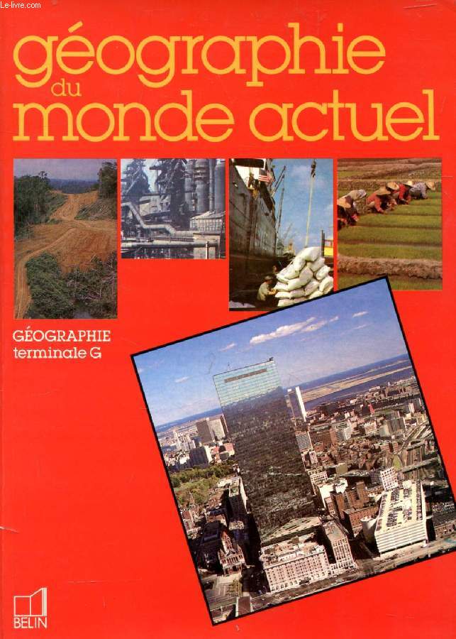GEOGRAPHIE DU MONDE ACTUEL, CLASSES DE TERMINALE G