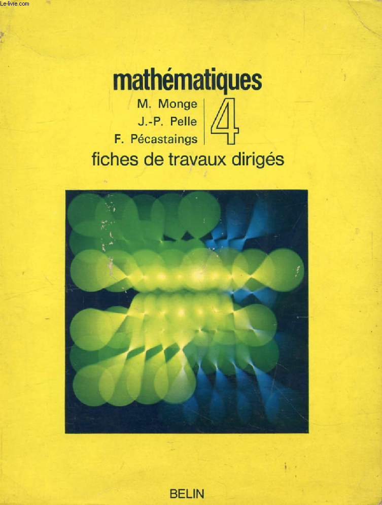 MATHEMATIQUES, CLASSE DE 4e, FICHES DE TRAVAUX DIRIGES