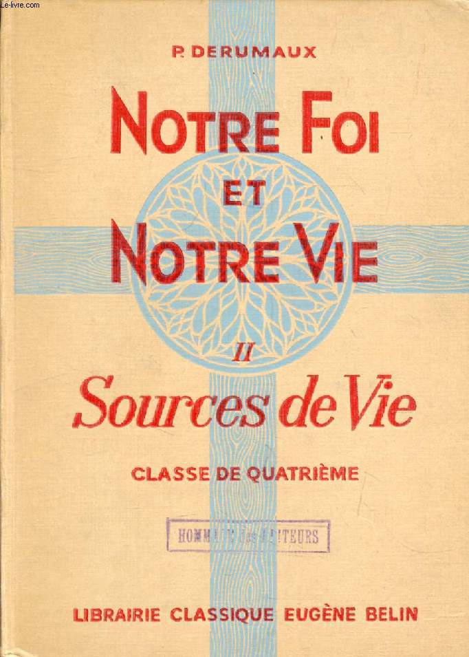 SOURCES DE VIE, CLASSE DE 4e (NOTRE FOI ET NOTRE VIE, 2)