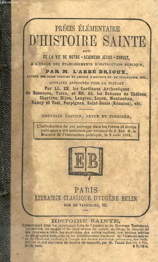 PRECIS ELEMENTAIRE D'HISTOIRE SAINTE, SUIVI DE LA VIE DE NOTRE-SEIGNEUR JESUS-CHRIST