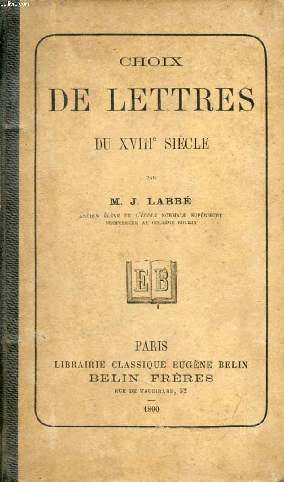 CHOIX DE LETTRES DU XVIIIe SIECLE