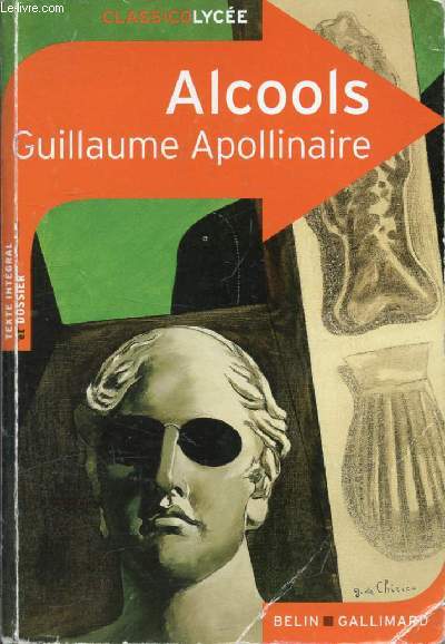ALCOOLS, GUILLAUME APOLLINAIRE