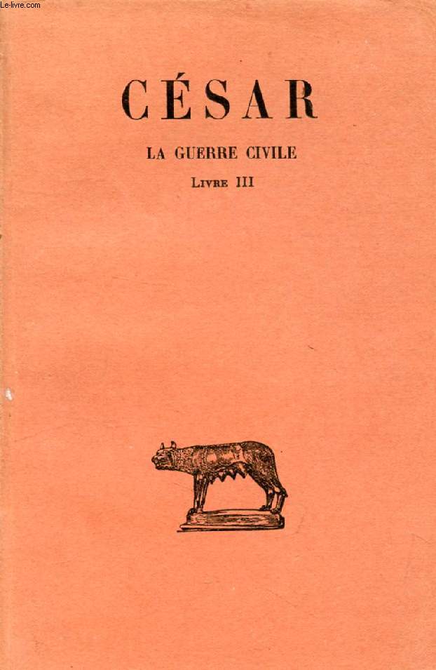 LA GUERRE CIVILE, TOME II (LIVRE III)