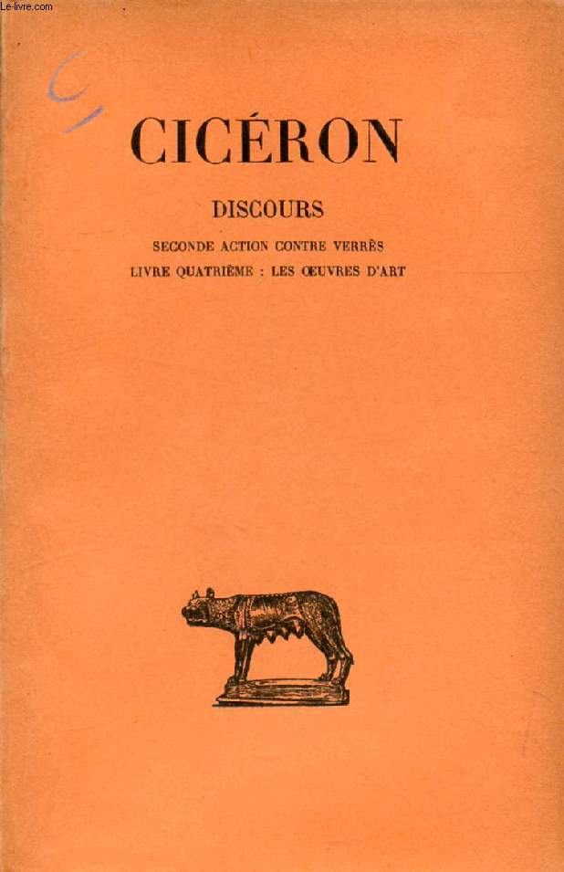 DISCOURS, TOME V (SECONDE ACTION CONTRE VERRES, LIVRE IV, LES OEUVRES D'ART)