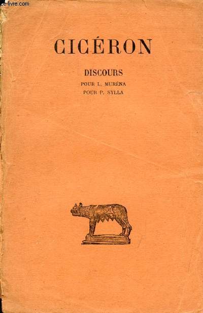 DISCOURS, TOME XI (POUR L. MURENA, POUR P. SYLLA)