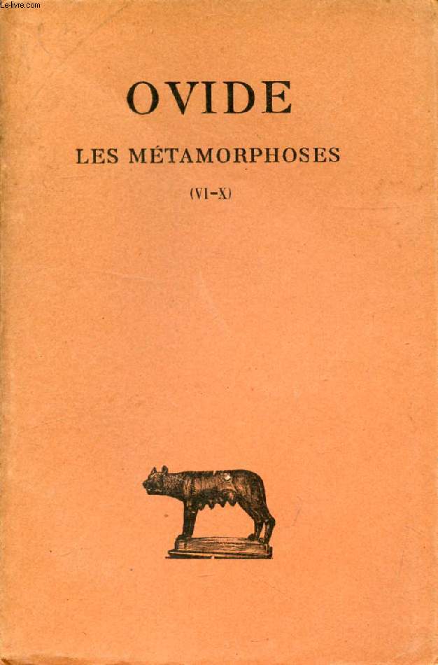 LES METAMORPHOSES, TOME II (VI-X)