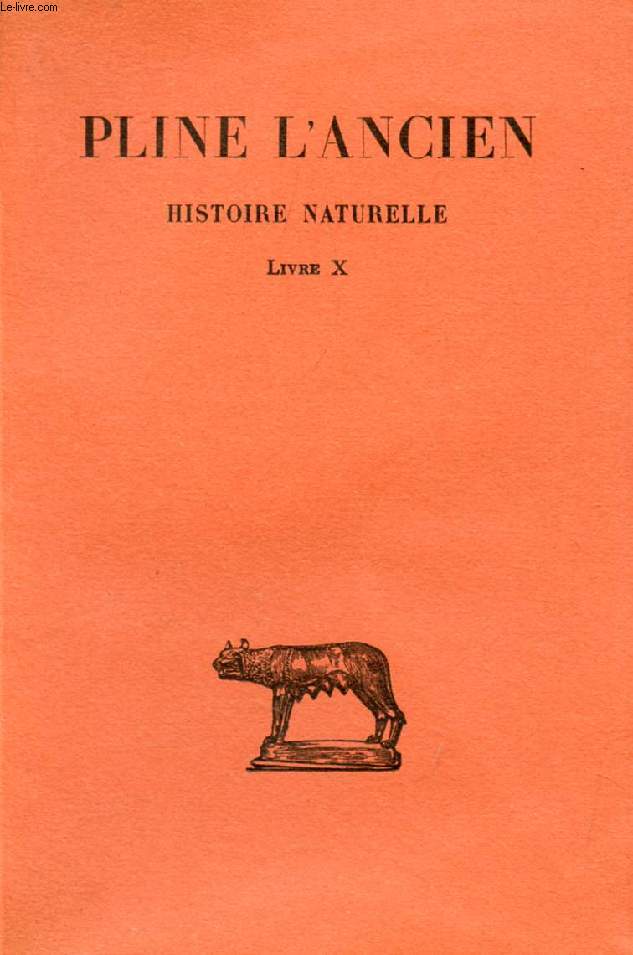 HISTOIRE NATURELLE, LIVRE X