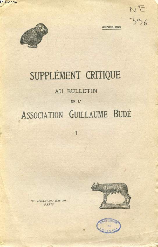SUPPLEMENT CRITIQUE AU BULLETIN DE L'ASSOCIATION GUILLAUME BUDE, TOME I (1929)