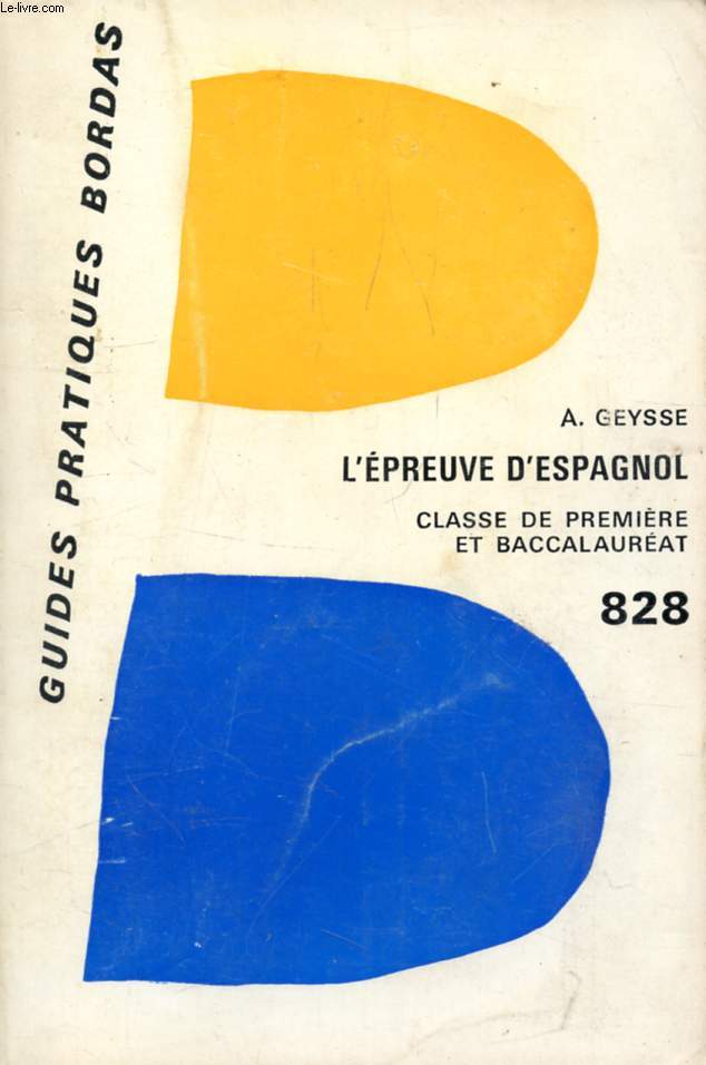 L'EPREUVE D'ESPAGNOL, CLASSES DE 2e ET 1re, BACCALAUREAT