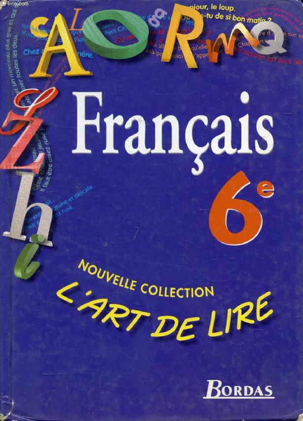 FRANCAIS 6e (L'ART DE LIRE)