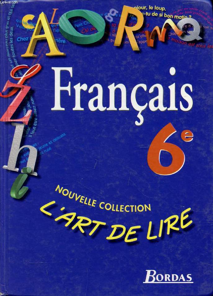 FRANCAIS 6e (L'ART DE LIRE)