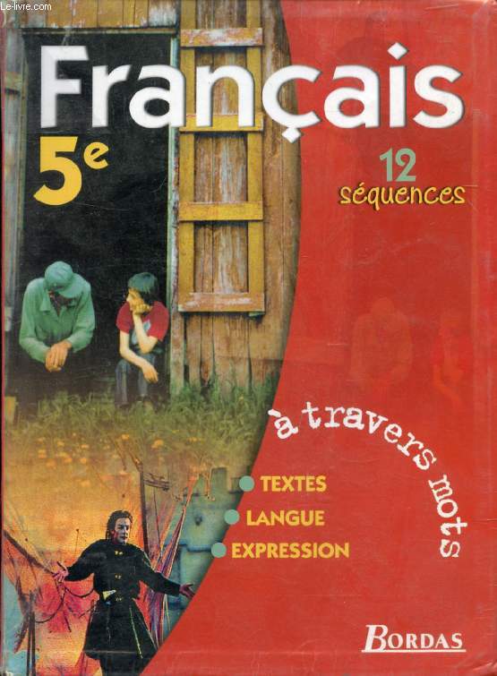 A TRAVERS MOTS, FRANCAIS 5e