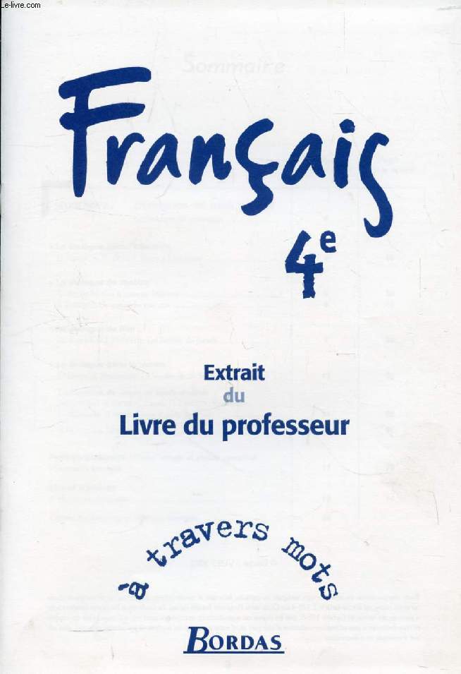 A TRAVERS MOTS, FRANCAIS 4e, EXTRAIT DU LIVRE DU PROFESSEUR