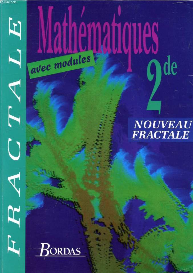 MATHEMATIQUES 2de (NOUVEAU FRACTALE)