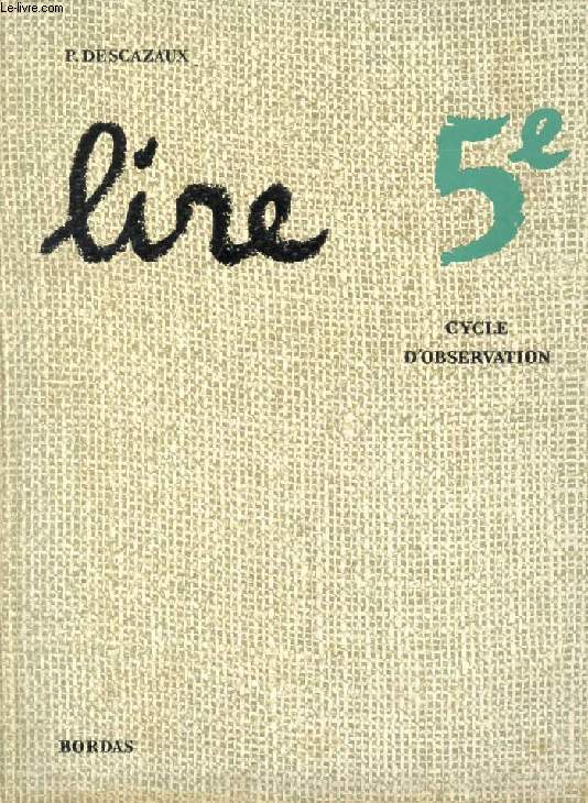 LIRE, CLASSE DE 5e, CYCLE D'OBSERVATION