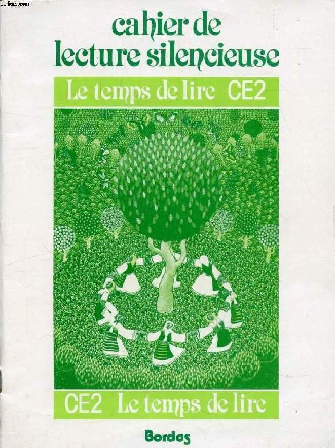 CAHIER DE LECTURE SILENCIEUSE (LE TEMPS DE LIRE, CE2)