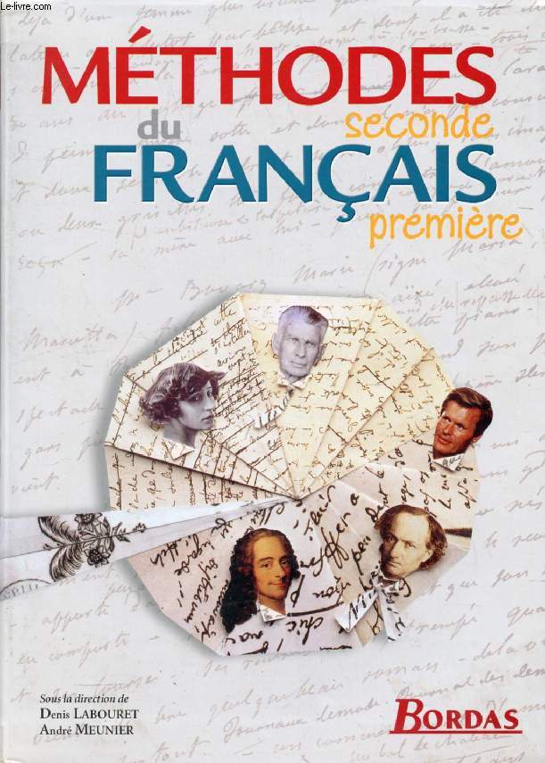 METHODES DU FRANCAIS, 2de, 1re (SECONDE, PREMIERE)