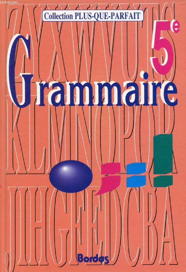 GRAMMAIRE 5e, INITIATION AUX LANGUES ANCIENNES