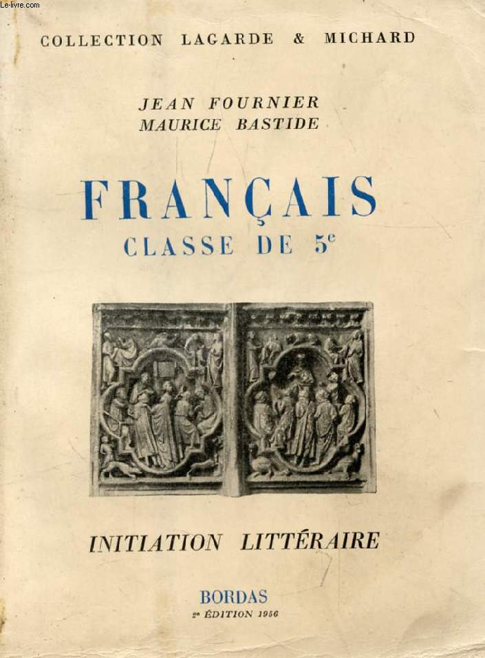 FRANCAIS, CLASSE DE 5e (COLLECTION LAGARDE ET MICHARD, II)